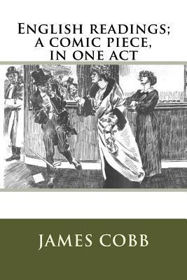 English Readings; A Comic Piece, in One Act