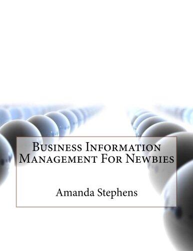 Business Information Management for Newbies