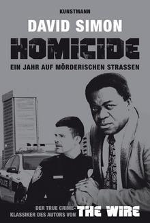 Homicide. Ein Jahr auf mörderischen Straßen