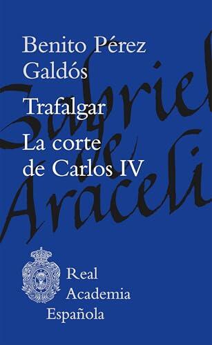 Trafalgar. La corte de Carlos IV
