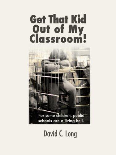 Get That Kid Out of My Classroom