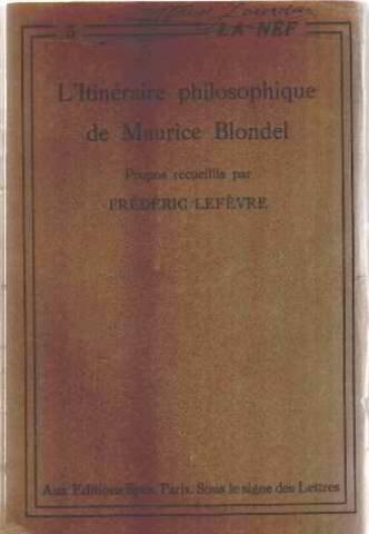 L'itinéraire philosophique de Maurice Blondel