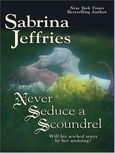 Never Seduce a Scoundrel