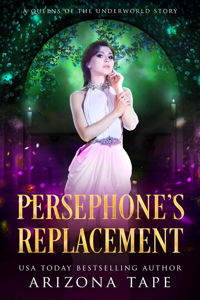 Persephone's Replacement: A Prequel to Trouble in Hades