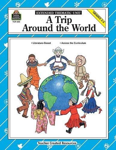 A Trip Around the World (Extended Themes Series) Paperback – November 4, 2004