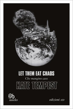 Let Them Eat Chaos. Che mangino caos