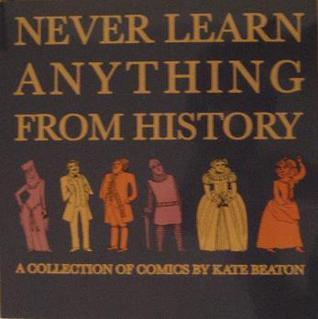 Never Learn Anything from History