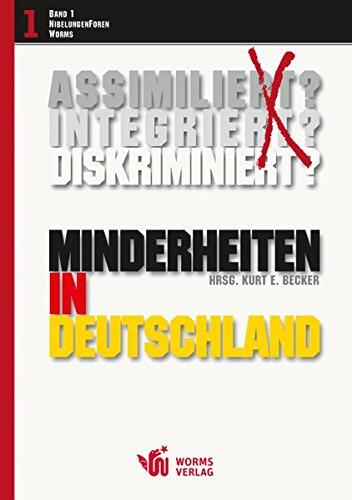 Minderheiten in Deutschland: assimiliert? integriert? diskriminiert?