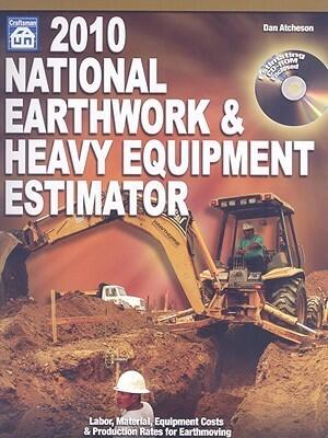 National Earthwork & Heavy Equipment Estimator 2010