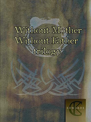 Without Mother Without Father trilogy