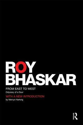 From East To West: Odyssey of a Soul (Classical Texts in Critical Realism