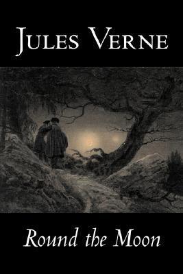 Round the Moon: Fiction, Fantasy and Magic
