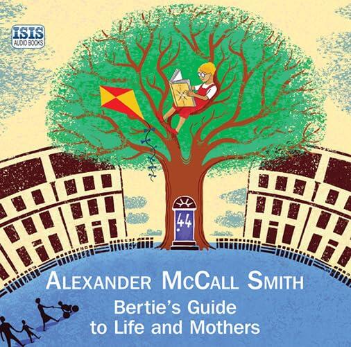 Bertie's Guide To Life And Mothers