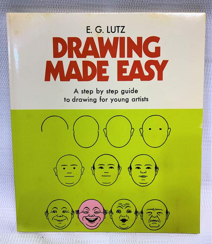 Drawing made easy;: A step by step guide to drawing for young artists,