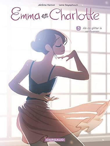 Emma en Charlotte 3: Als de glitter is verdwenen