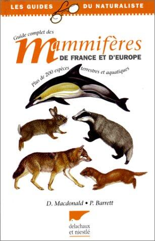 Guide Complet des Mammifères de France et d'Europe