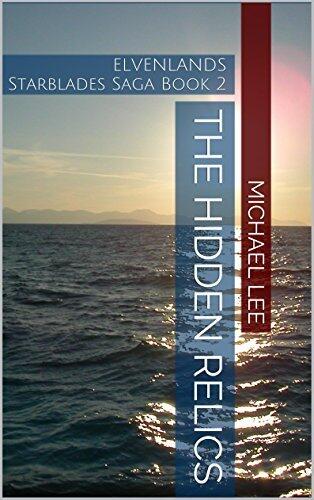 The Hidden Relics: Starblades Saga Book 2