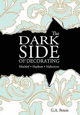 The Dark Side Of Decorating