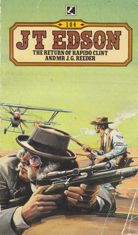 The Return of Rapido Clint and Mr J.G. Reeder