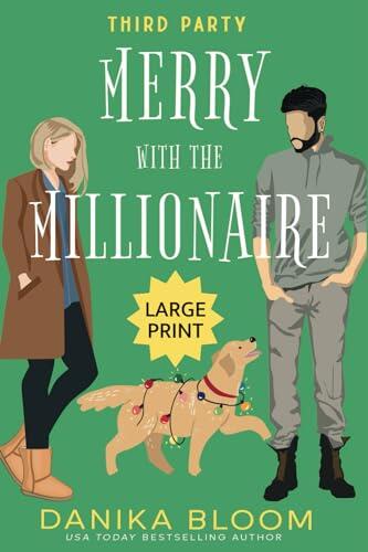 Third Party: Merry with the Millionaire: LARGE PRINT
