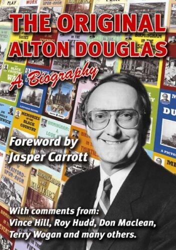 The Original Alton Douglas: A Biography