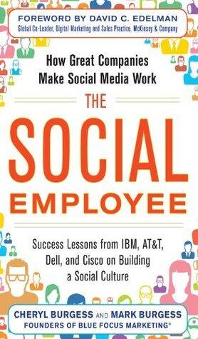 The Social Employee: How Great Companies Make Social Media Work