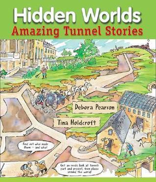 Hidden Worlds: Amazing Tunnel Stories