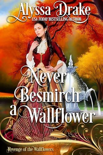 Never Besmirch a Wallflower