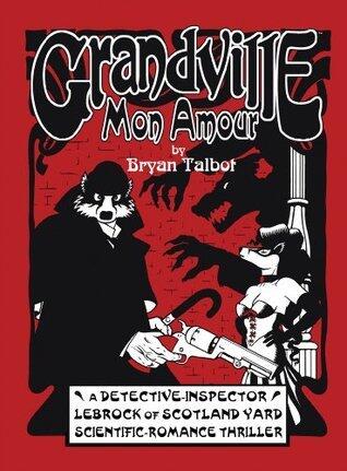 Grandville Mon Amour