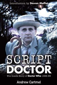 Script Doctor: The Inside Story of Doctor Who 1986-89