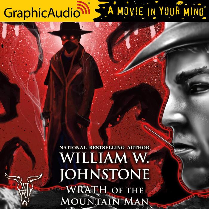 Wrath of the Mountain Man [Dramatized Adaptation]: Smoke Jensen: The Mountain Man, Book 32