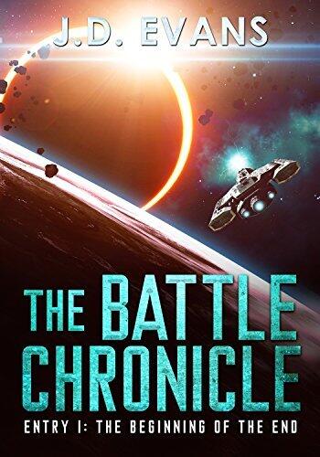 The Battle Chronicle: Entry I: The Beginning of the End