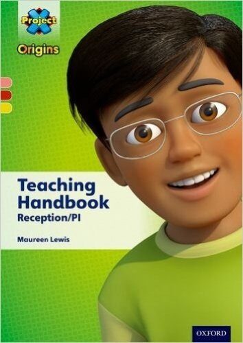 Project X Origins: Grey-Dark Blue Book Bands, Oxford Levels 14-15: Teaching Handbook Year 4/P5