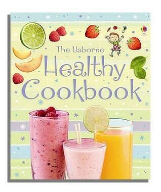 The Usborne Healthy Cookbook
