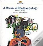 A Bruxa o Poeta e o Anjo