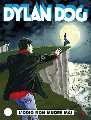 Dylan Dog n. 324: L'odio non muore mai