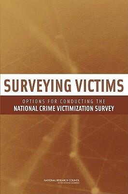 Surveying Victims: Options for Conducting the National Crime Victimization Survey