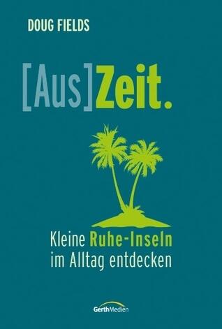 (Aus)zeit: kleine Ruhe-Inseln im Alltag entdecken