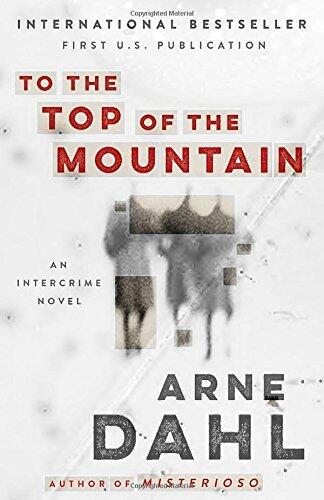 To the Top of the Mountain: An Intercrime Novel