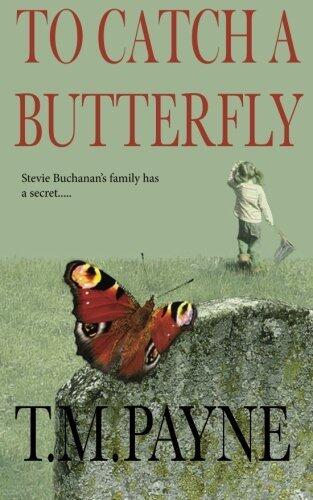 To Catch a Butterfly
