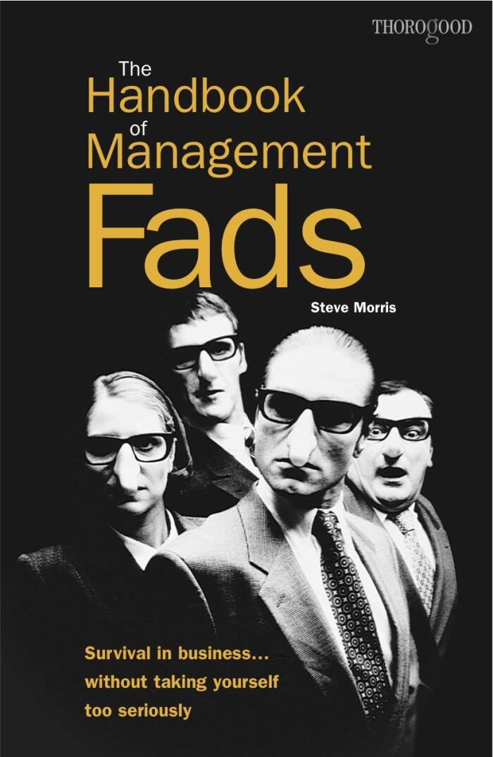 The Handbook of Management Fads