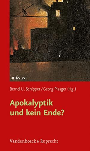 Apokalyptik und kein Ende? (Biblisch-theologische Schwerpunkte 29)