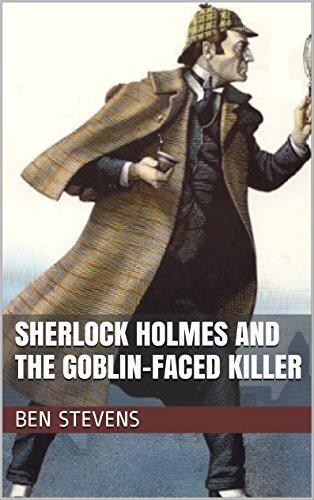 Sherlock Holmes and the Goblin-faced Killer