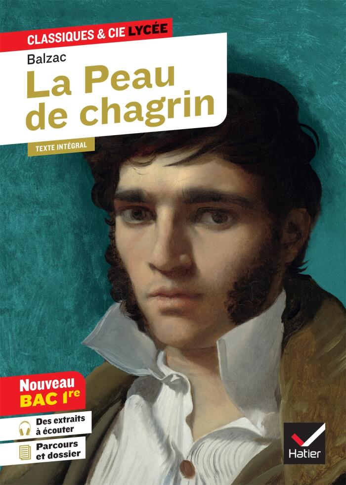 La Peau de chagrin (oeuvre au programme Bac 2025, 1re générale): suivi du parcours « Les romans de l'énergie : création et destruction »