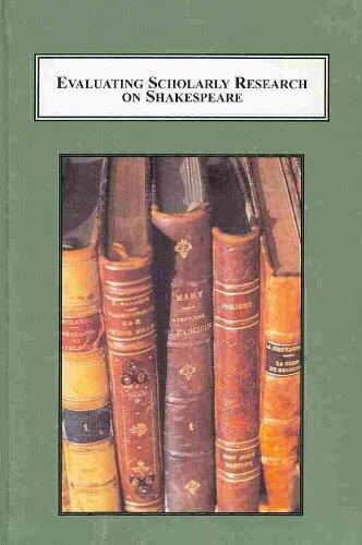 Evaluating Scholarly Research on Shakespeare: Critical Analyses of Forty Recent Books