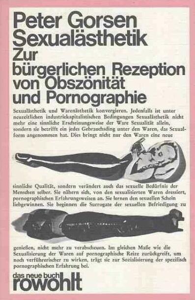 Sexualästhetik;: Zur bürgerlichen Rezeption von Obszönität und Pornographie (Das Neue Buch)