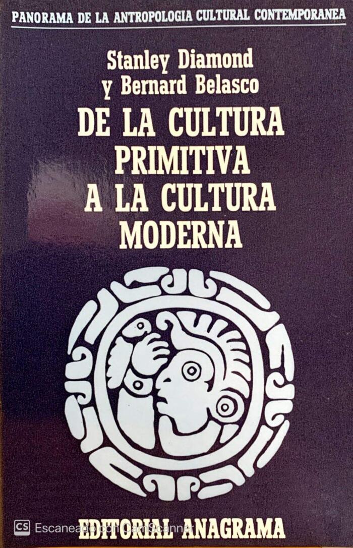 De la cultura primitiva a la cultura moderna