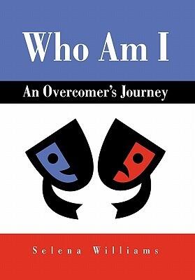 Who Am I: An Overcomer's Journey