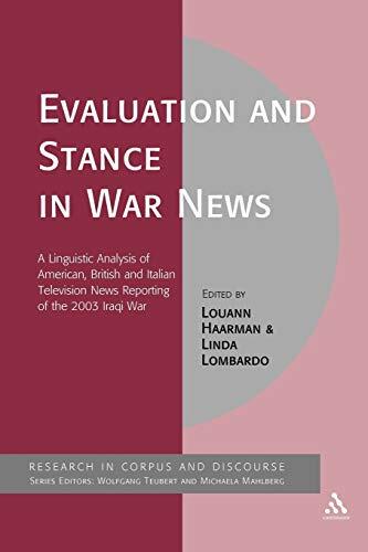 Evaluation and Stance in War News: A Linguistic Analysis of American, British and Italian television news reporting of the 2003 Iraqi war