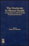 The Doctorate in Mental Health: An Experiment in Mental Health Professional Education